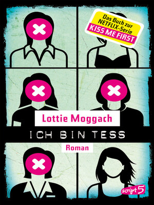 cover image of Ich bin Tess (Buchvorlage zur Netflix-Serie Kiss Me First)